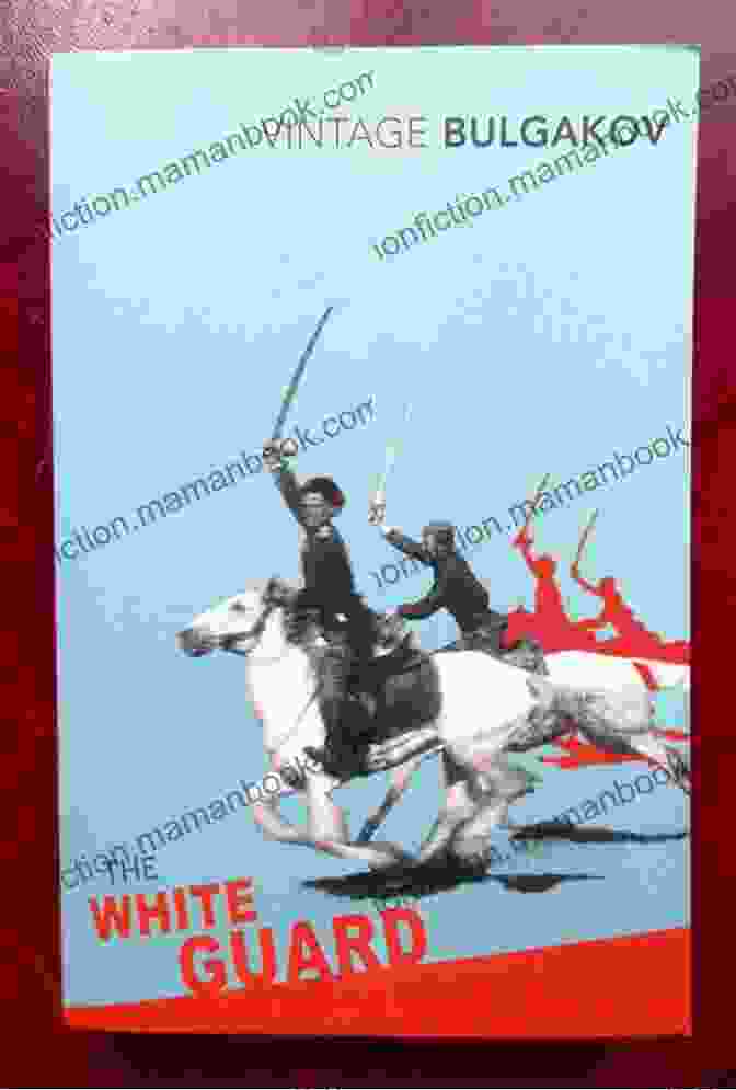 Book Cover Of White Guard By Mikhail Bulgakov White Guard Mikhail Bulgakov