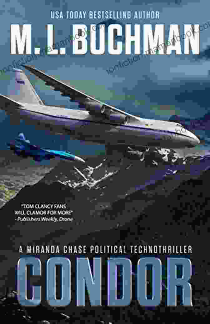 Miranda Chase, The Protagonist Of Condor, A Political Technothriller Condor: A Political Technothriller (Miranda Chase 3)
