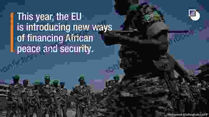 The African Union: Championing Peace, Security, And Cooperation In Africa The Next Africa: An Emerging Continent Becomes A Global Powerhouse