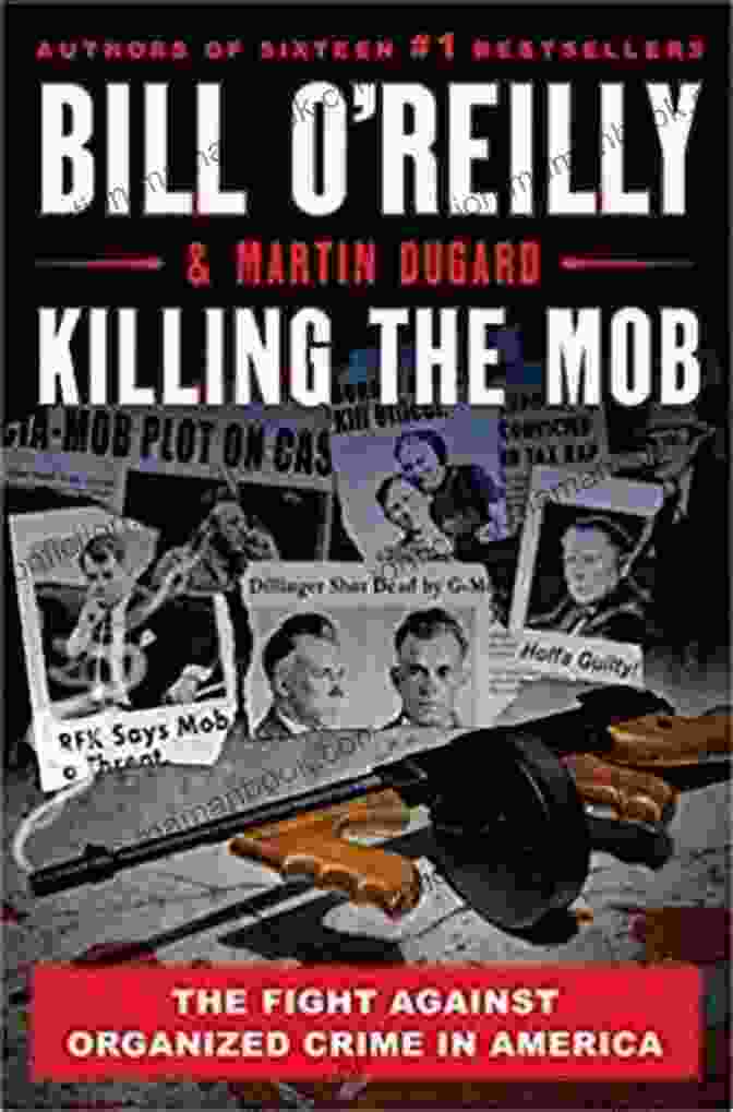 The Fight Against Organized Crime Continues Workbook On Killing The Mob:The Fight Against Organized Crime In America (Fun Facts Trivia Tidbits)