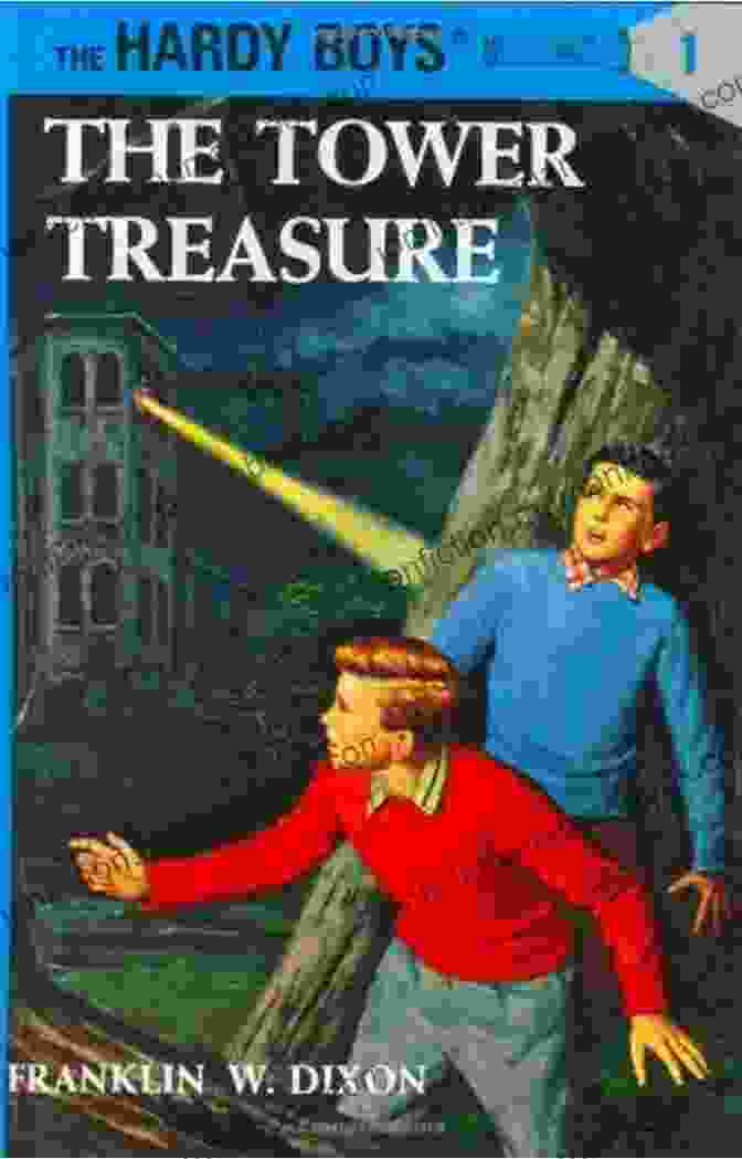 The Hardy Boys: The Tower Treasure Book Cover The Mystery Collection (Books 1 10) FREE MIDDLE GRADE MYSTERY ADVENTURE ACTION FOR KIDS AGES 7 15 CHILDREN