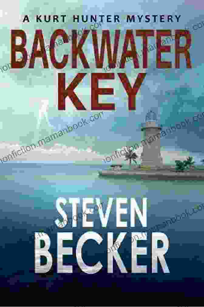 The Plot Of Backwater Haven Kurt Hunter Mysteries 10 Is A Masterful Tapestry Of Unexpected Twists And Turns Backwater Haven (Kurt Hunter Mysteries 10)