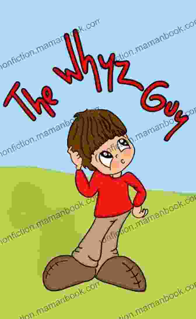 The Whyz Guy Diary Of Questions Children Poems Book Cover Featuring A Curious Boy With A Magnifying Glass Exploring A World Of Questions The Whyz Guy (A Diary Of Questions Children S Poems)