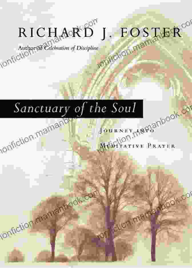 Unveiling The Hidden Truths And Untold Stories Of Our Inner Selves: A Journey To The Soul's Sacred Sanctuary From Within: Journey To The Soul