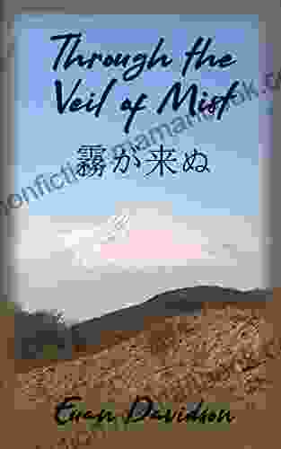 Through The Veil Of Mist: An Illustrated Collection Of Japanese Poetry