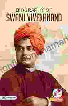 Biography Of Swami Vivekanand: Inspirational Biographies For Children