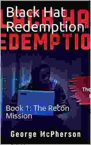 Black Hat Redemption: 1: The Recon Mission