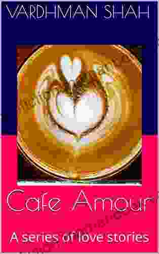 Cafe Amour: A Of Love Stories (Juvenile Romance? 1)