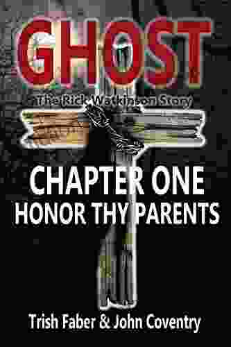 Ghost: Honor Thy Parents: The Rick Watkinson Story