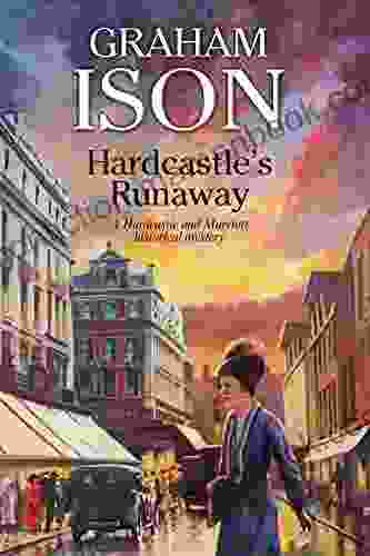 Hardcastle S Runaway (A Hardcastle And Marriott Historical Mystery 14)