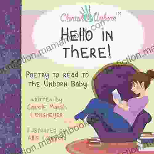 HELLO IN THERE Poetry To Read To The Unborn Baby (Bluffton Books)