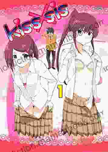 Explosive Emotion: Highschool Manga Full Version Slice Of Life Kiss X Sis Romance Vol 1 Stephanie True Peters