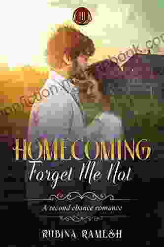 Homecoming: Forget Me Not: A Second Chance Romance
