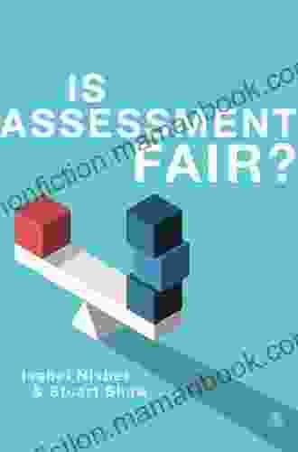 Is Assessment Fair? Stuart D Shaw