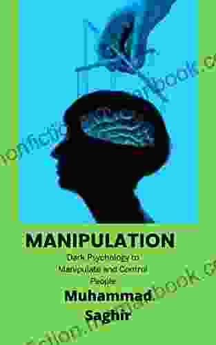 MANIPULATION: Dark Psychology To Manipulate And Control People