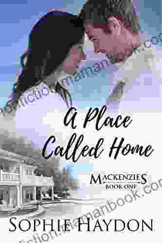A Place Called Home (The Mackenzies 1)