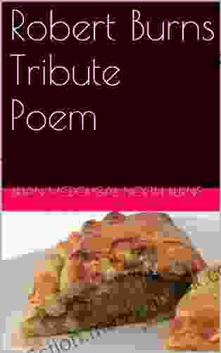 Robert Burns Tribute Poem