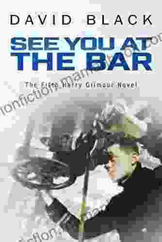 See You At The Bar (A Harry Gilmour Novel 5)