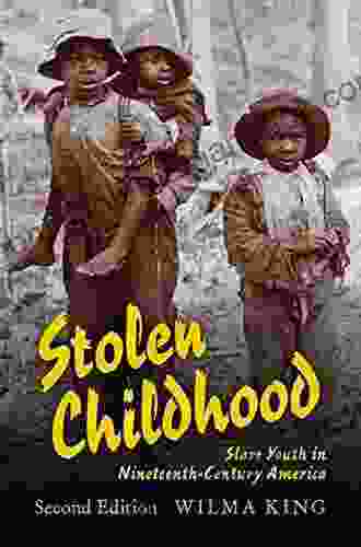 Stolen Childhood: Slave Youth In Nineteenth Century America (Blacks In The Diaspora)