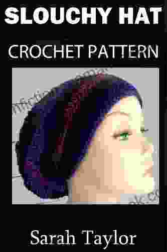 Slouchy Hat Crochet Pattern Sarah Taylor