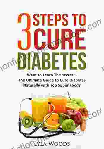 Diabetes: Diabetes Diet: 3 Steps To Cure Diabetes The Ultimate Guide With The Top Foods To Restoring Blood Sugar (diabetes Diet How Weight Sugar) (diabetes Diabetes Diabetic Cookbook Diabetes Burnout 1)