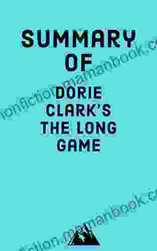 Summary Of Dorie Clark S The Long Game