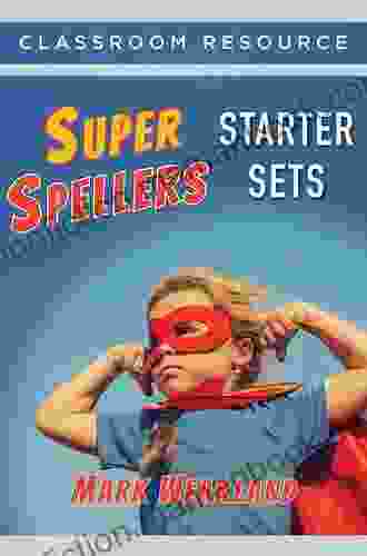 Super Spellers Starter Sets Mark Weakland