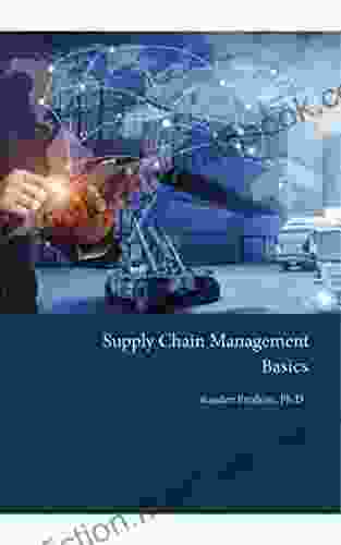 Supply Chain Management Basics: Chapter 1 Supply Chain Basics