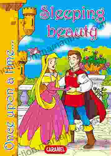 Sleeping Beauty: Tales And Stories For Children (Once Upon A Time 13)