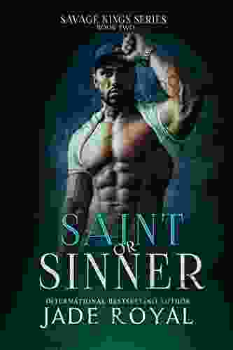 Saint Or Sinner: A Billionaire Badboy Romance (The Savage Kings Crime Family 2)