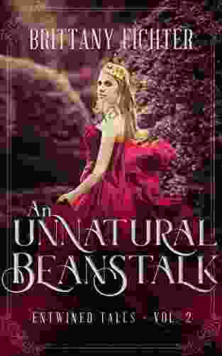 An Unnatural Beanstalk: A Retelling Of Jack And The Beanstalk