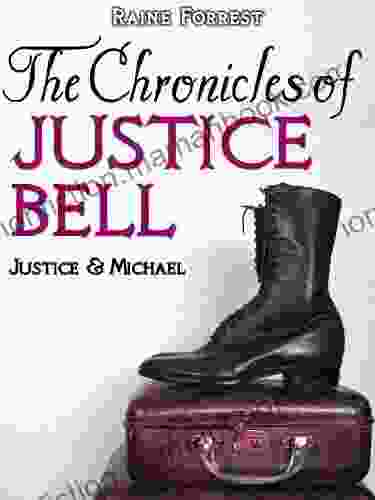 III Justice Michael (The Chronicles Of Justice Bell 3)