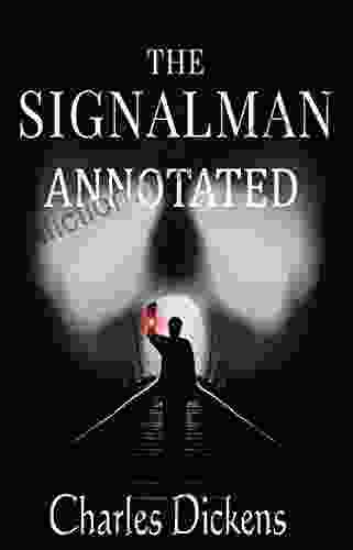 The Signal Man Annotated Brandon Santiago