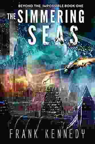 The Simmering Seas (Beyond The Impossible 1)