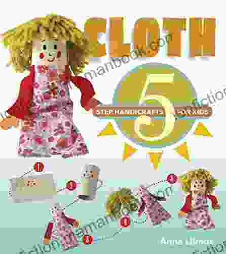 Cloth: 5 Step Handicrafts For Kids