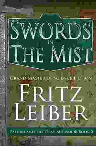 Swords In The Mist (Fafhrd And The Gray Mouser 3)