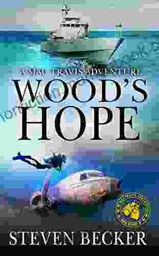 Wood S Hope: Action And Adventure In The Florida Keys (Mac Travis Adventure Thrillers 11)