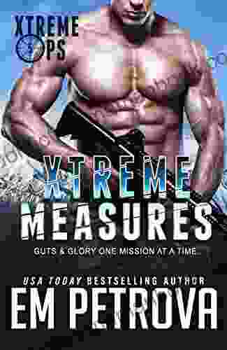 Xtreme Measures (Xtreme Ops 5)